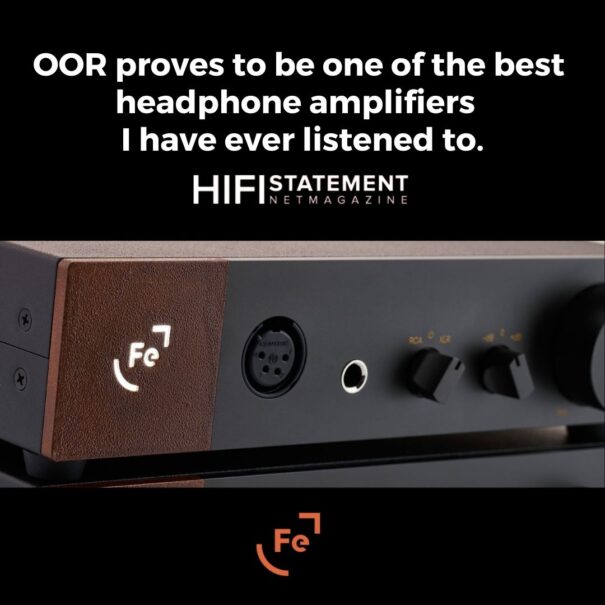 OOR proves to be one of the best headphone amplifiers I have ever listened to.