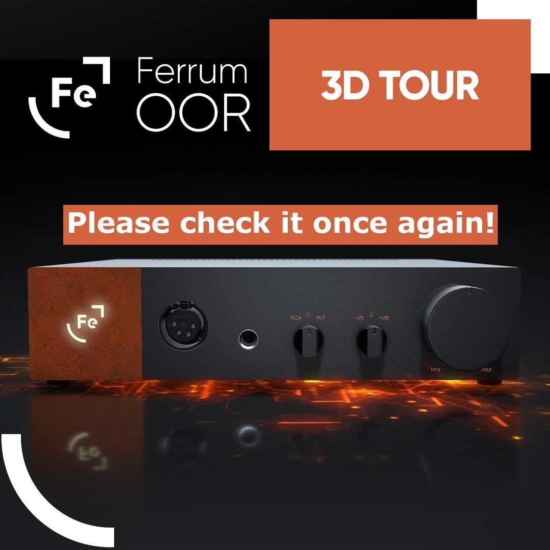 Did you check the ferrum OOR 3D tour?