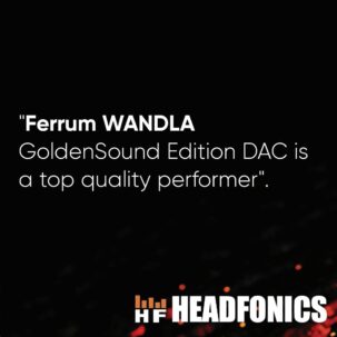 Wandla GoldenSound edition by Marcus Downey from headfonics.